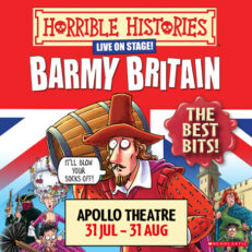 Horrible Histories: Barmy Britain | Sat 2 Aug 2025 | STALLS | 11am | Apollo Theatre