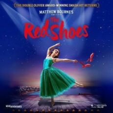 Matthew Bourne's The Red Shoes | Thurs 11 Dec 2025 | Stalls | BAND A | 7.30pm | Sadler's Wells Theatre