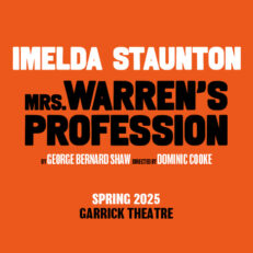 Mrs Warren's Profession | Mon 26 May 2025 | DRESS CIRCLE  | 7.30pm | Garrick Theatre