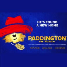 Paddington the Musical | Thurs 26 Feb 2026 | DRESS CIRCLE | 7pm | Savoy Theatre