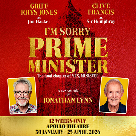 I'm Sorry Prime Minister | Tues 3 Feb 2026 | STALLS | 7.30pm | Apollo Theatre