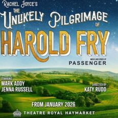 Unlikely Pilgrimage of Harold Fry | Tues 3 Feb 2026 | Stalls | 7.30pm | Theatre Royal Haymarket