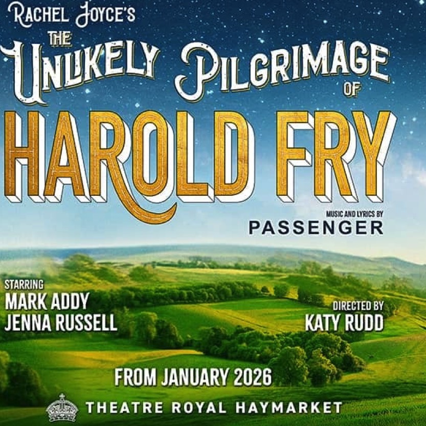 Unlikely Pilgrimage of Harold Fry | Weds 8 April 2026 | Stalls | 7.30pm | Theatre Royal Haymarket