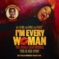 I'm Every Woman: The Chaka Khan Musical | Thurs 6 Aug 2026 | MATINEE | 2.30pm | Troubadour Wembley Park Theatre