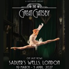 The Great Gatsby | Sat 20 March 2027 | Stalls | MATINEE | 2.30pm | Sadler's Wells Theatre